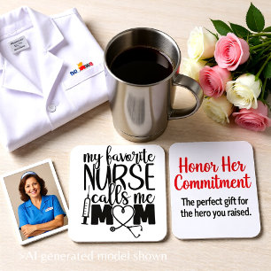 My Favorite Nurse Calls Me Mom - Coaster