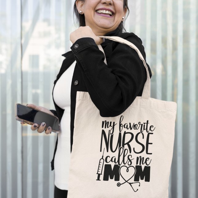 My favorite Nurse calls me mom - Tote Bag (My favorite Nurse call me mom - Tote Bag)