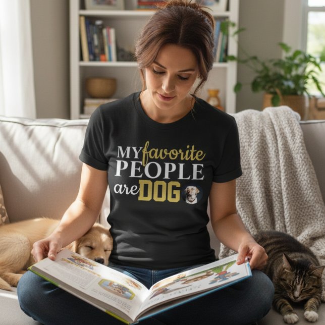 My Favorite People Are Dogs Funny Dog Lover Quote  T-Shirt (My Favorite People Are Dogs Funny Dog Lover Quote Design Shirt)