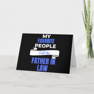 My Favorite People Call Me Father In Law Holiday Card