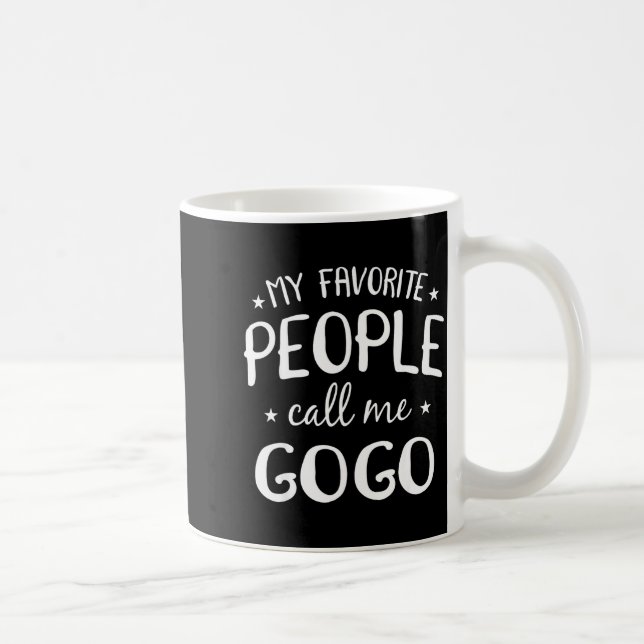 My Favorite People Call Me Gogo Funny Grandma Birt Coffee Mug (Right)