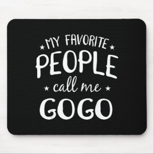 My Favorite People Call Me Gogo Funny Grandma Birt Mouse Mat