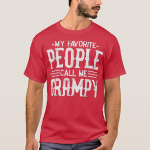 My Favorite People Call Me Grampy Grandpa Funny Fa T-Shirt