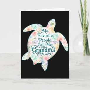 My Favorite People Call Me Grandma Funny Mothers D Card