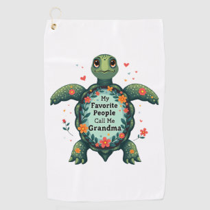 My Favorite People Call Me Grandma Turtle - Grandm Golf Towel