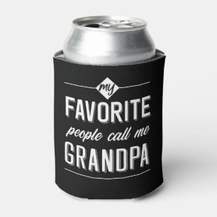 My Favorite People Call Me Grandpa Can Cooler