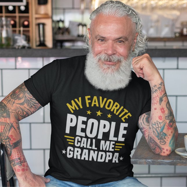 My Favorite People Call me Granpa Funny For Grandp T-Shirt (Creator Uploaded)
