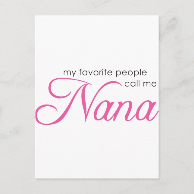 My Favorite People Call Me Nana Postcard (Front)
