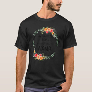 My Favorite People Call Me Nana Women Floral Grand T-Shirt