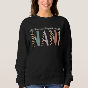 My Favorite People Call Me Nani Leopard Mother s Sweatshirt