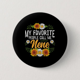My Favorite People Call Me Nene Shirt Mothers Day 6 Cm Round Badge