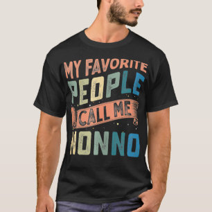 My Favorite People Call Me Nonno Funny Fathers Day T-Shirt