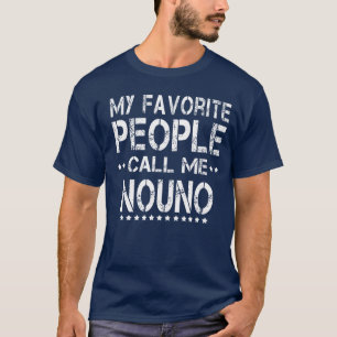 My Favorite People Call Me Nouno Greek Godfather r T-Shirt