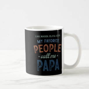 My Favorite People Call Me Papa D  Coffee Mug