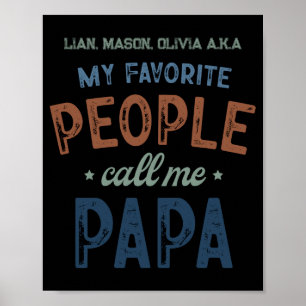 My Favorite People Call Me Papa D Poster