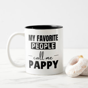 My Favorite People Call Me Pappy Funny Grandpa Two-Tone Coffee Mug