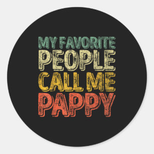 My Favorite People Call Me Pappy Shirt Funny Chris Classic Round Sticker
