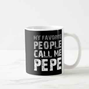 My favorite people call me pepe cool coffee mug