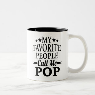 My Favorite People Call Me Pop, Father's Day Gift Two-Tone Coffee Mug