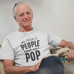 My Favorite People Call Me Pop T-Shirt