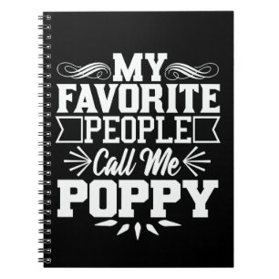 My Favorite People Call Me Poppy Father's Day Gift Notebook