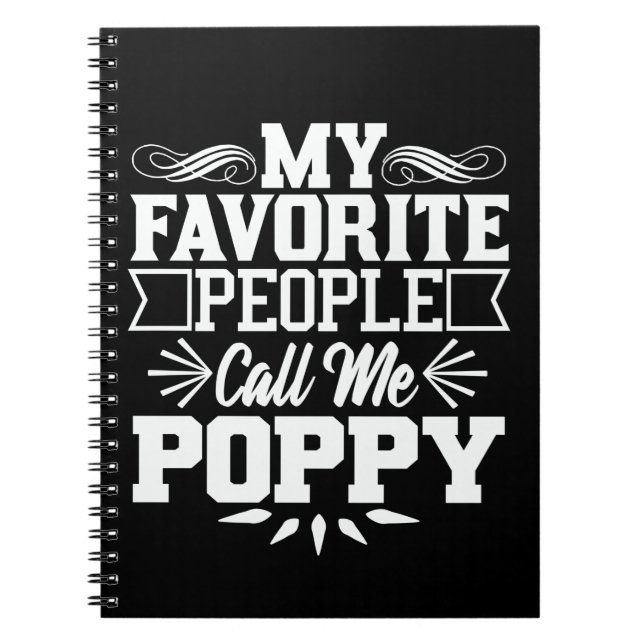 My Favorite People Call Me Poppy Father's Day Gift Notebook (Front)