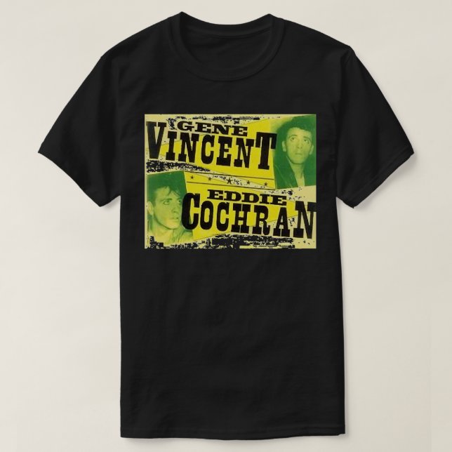 My Favorite People Eddie Cochran And Gene Vincent  T-Shirt (Design Front)