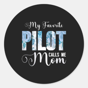 My favorite pilot call me mom happy mother's day M Classic Round Sticker