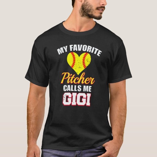 My Favorite Pitcher Calls Me Gigi Pitcher Softball T-Shirt (Front)
