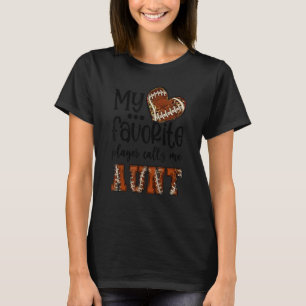 My Favorite Player Calls Me Aunt Football Heart Cu T-Shirt