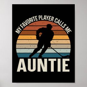 My Favorite Player Calls Me Auntie Hockey Vintage  Poster