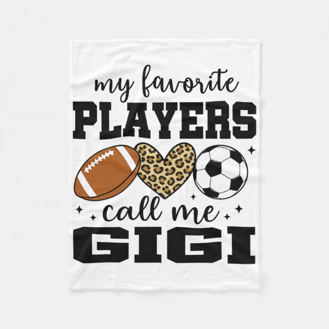 My Favorite Players Call Me Gigi Footll Soccer  Fleece Blanket (Front)