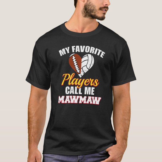 My Favorite Players Call Me MawMaw Football Volley T-Shirt (Front)