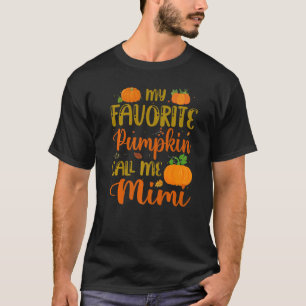 My Favorite Pumpkin Call Me Mimi Pumpkin Spice Fal T-Shirt