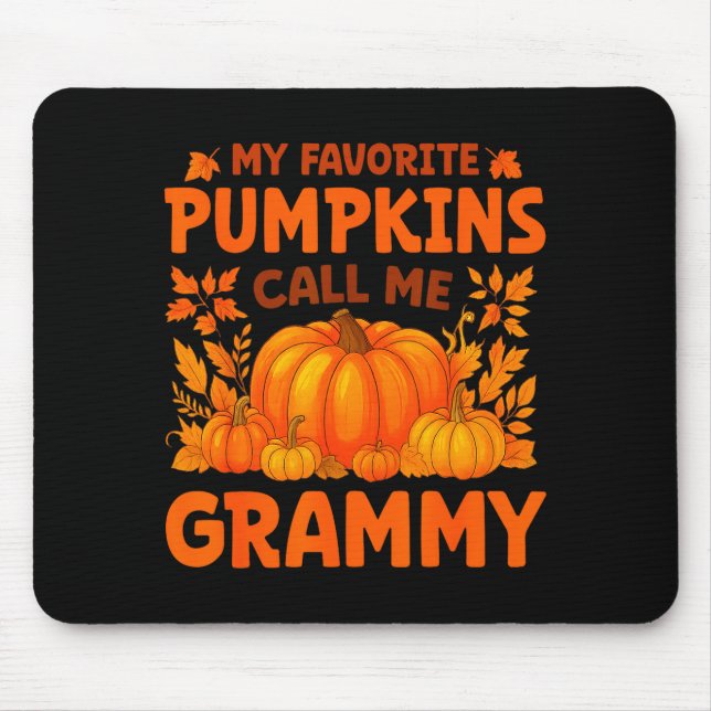 My Favorite Pumpkins Call Me Grammy Thanksgiving  Mouse Mat (Front)
