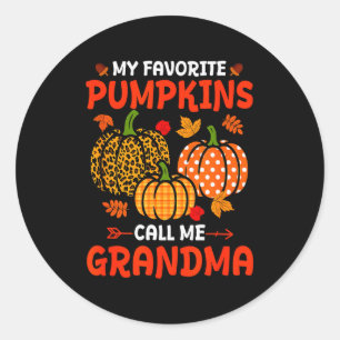 My Favorite Pumpkins Call Me Grandma Thanksgiving Classic Round Sticker