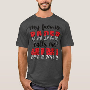 My Favorite Racer Calls Me Mimi Race Mimi Grandma T-Shirt