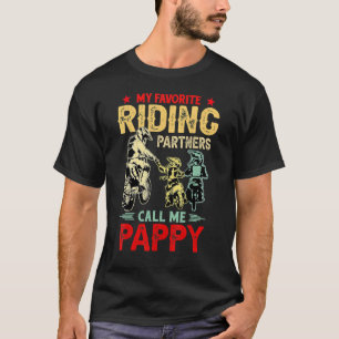 My Favorite Riding Partners Call Me Pappy  Father' T-Shirt
