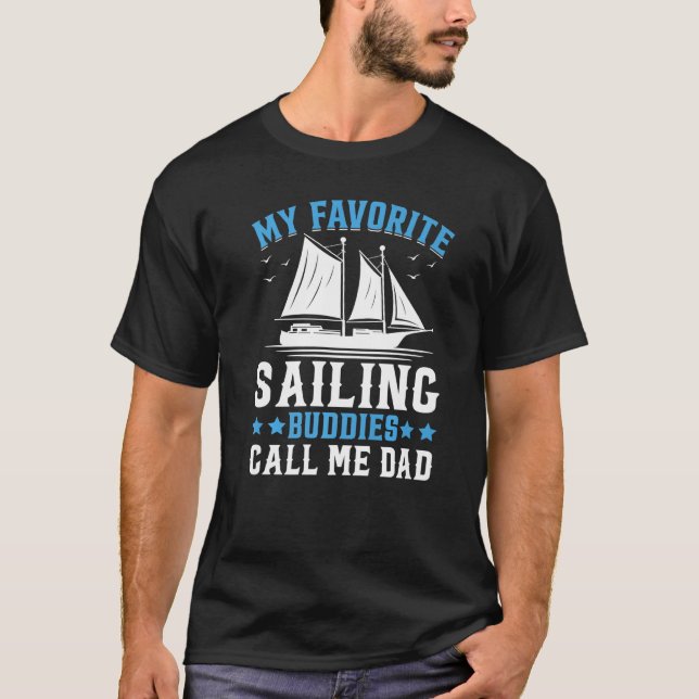 My Favorite Sailing Buddies Call Me Dad Premium T-Shirt (Front)