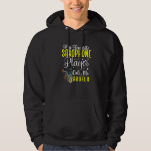 My Favorite Saxophone player calls me Abuela Cute Hoodie