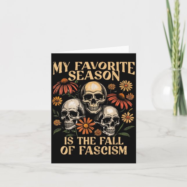 My Favorite Season Is The Fall Of Fascism Hallowee Card (Front)