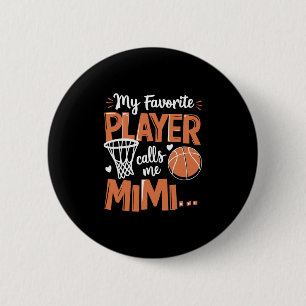 My Favorite Sketll Player Calls Me Mimi 6 Cm Round Badge