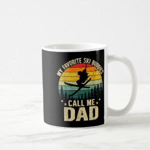 My Favorite Ski Buddies Call Me Dad Funny Skiing F Coffee Mug