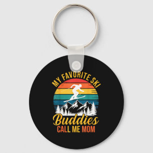 My Favorite Ski Buddies Call Me Mom Vintage Father Key Ring