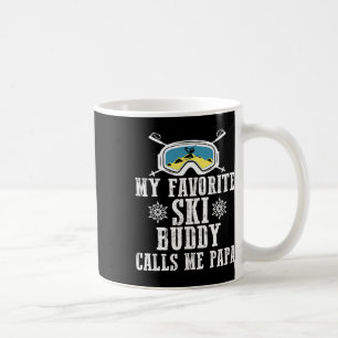 My Favorite Ski Buddy Calls Me Papa Funny Mountain Coffee Mug