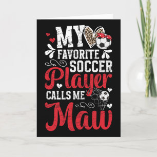 My Favorite Soccer Player Maw Soccer Maw Grandma  Card