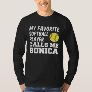 My Favorite Softball Player Calls Me Bunica Romani T-Shirt