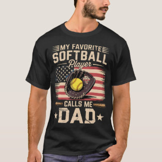 My Favorite Softball Player Calls Me Dad Flag Fath T-Shirt