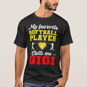 My Favorite Softball Player Calls Me Gigi Mother's T-Shirt