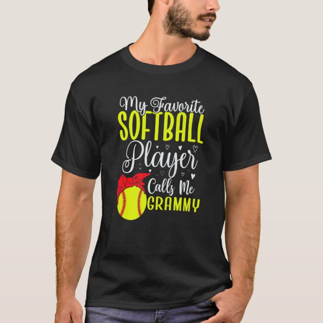 My Favorite Softball player calls me Grandma Cute T-Shirt (Front)